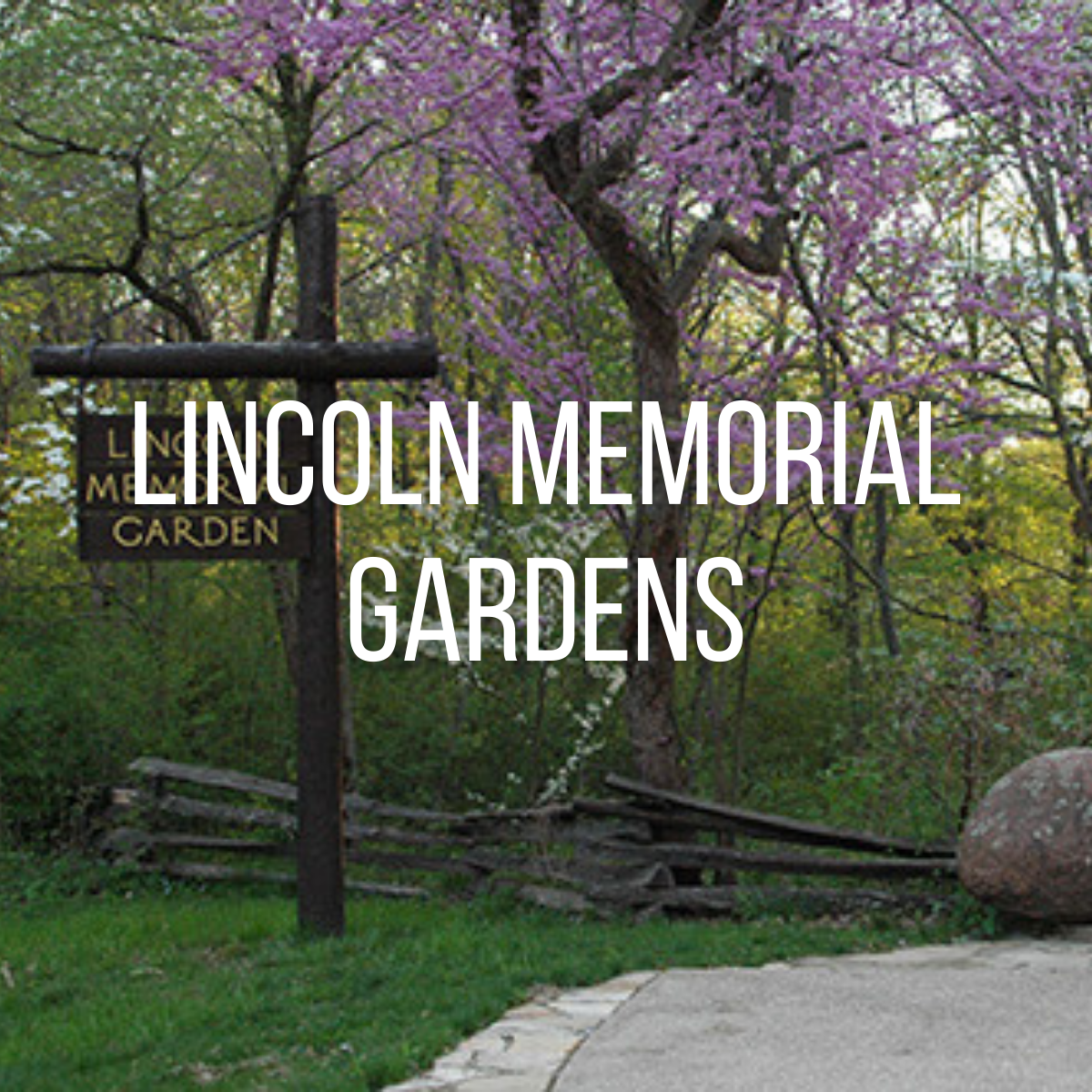 Lincoln Memorial Gardens