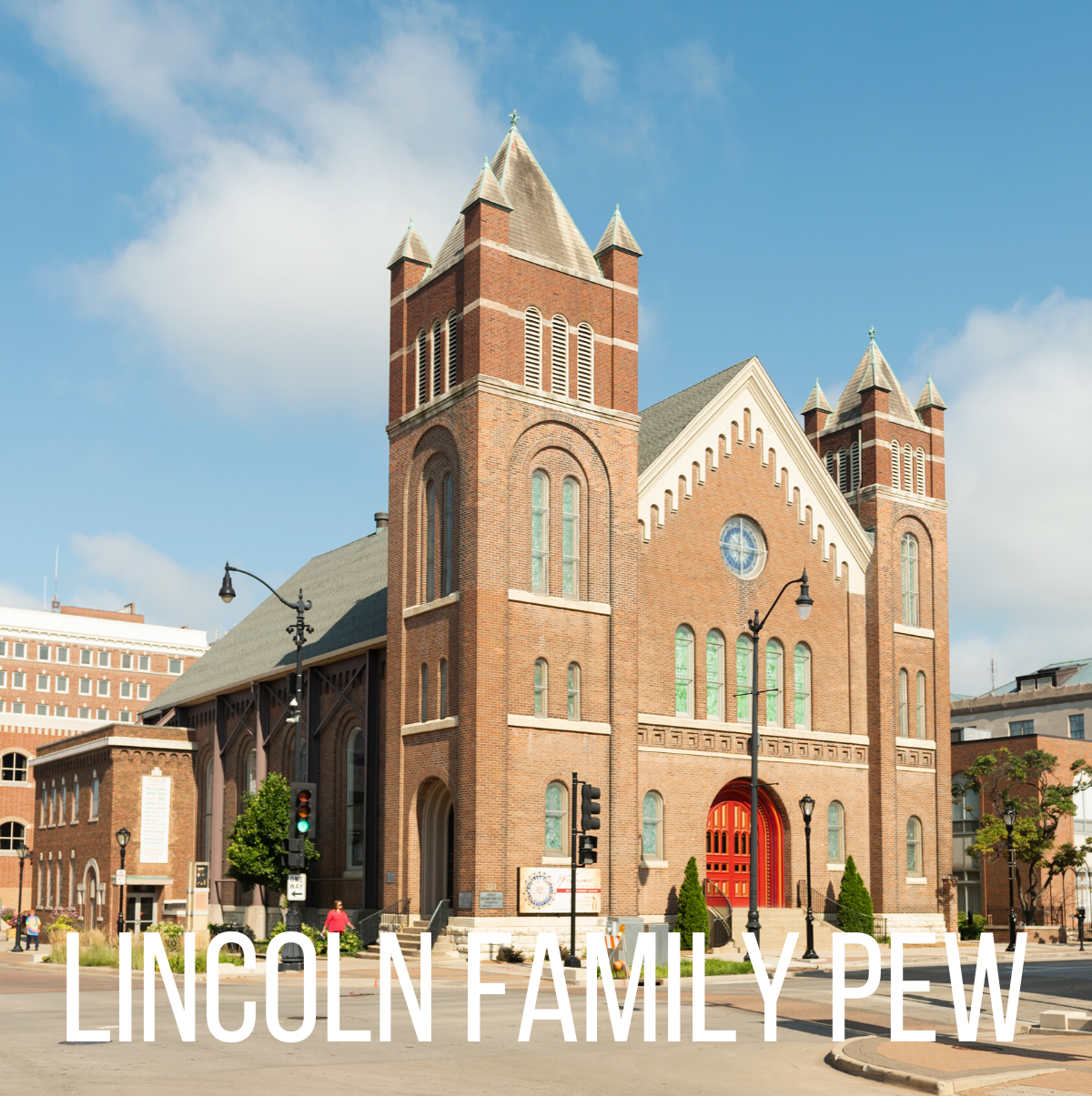 Lincoln Family Pew