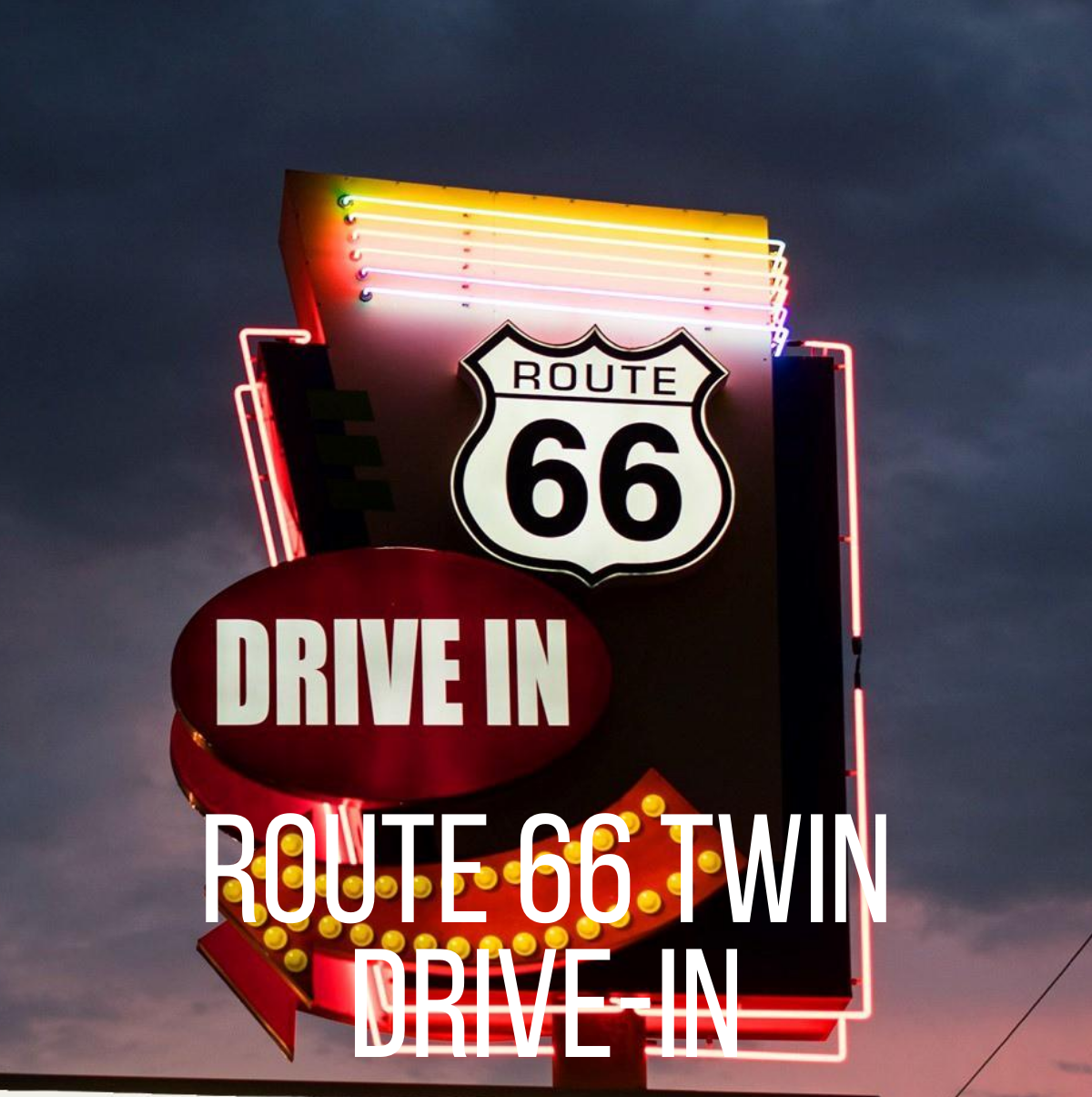 Route 66 Drive In